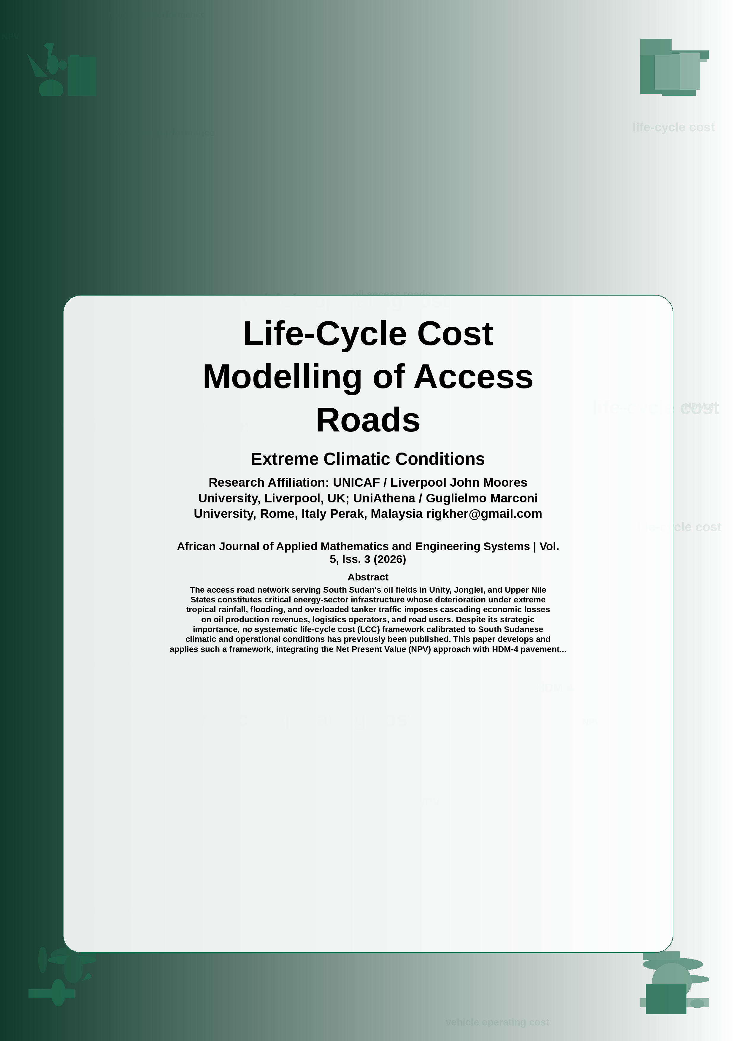 Cover image for: Life-Cycle Cost Modelling of Access Roadsto South Sudan Oil Fields UnderExtreme Climatic Conditions