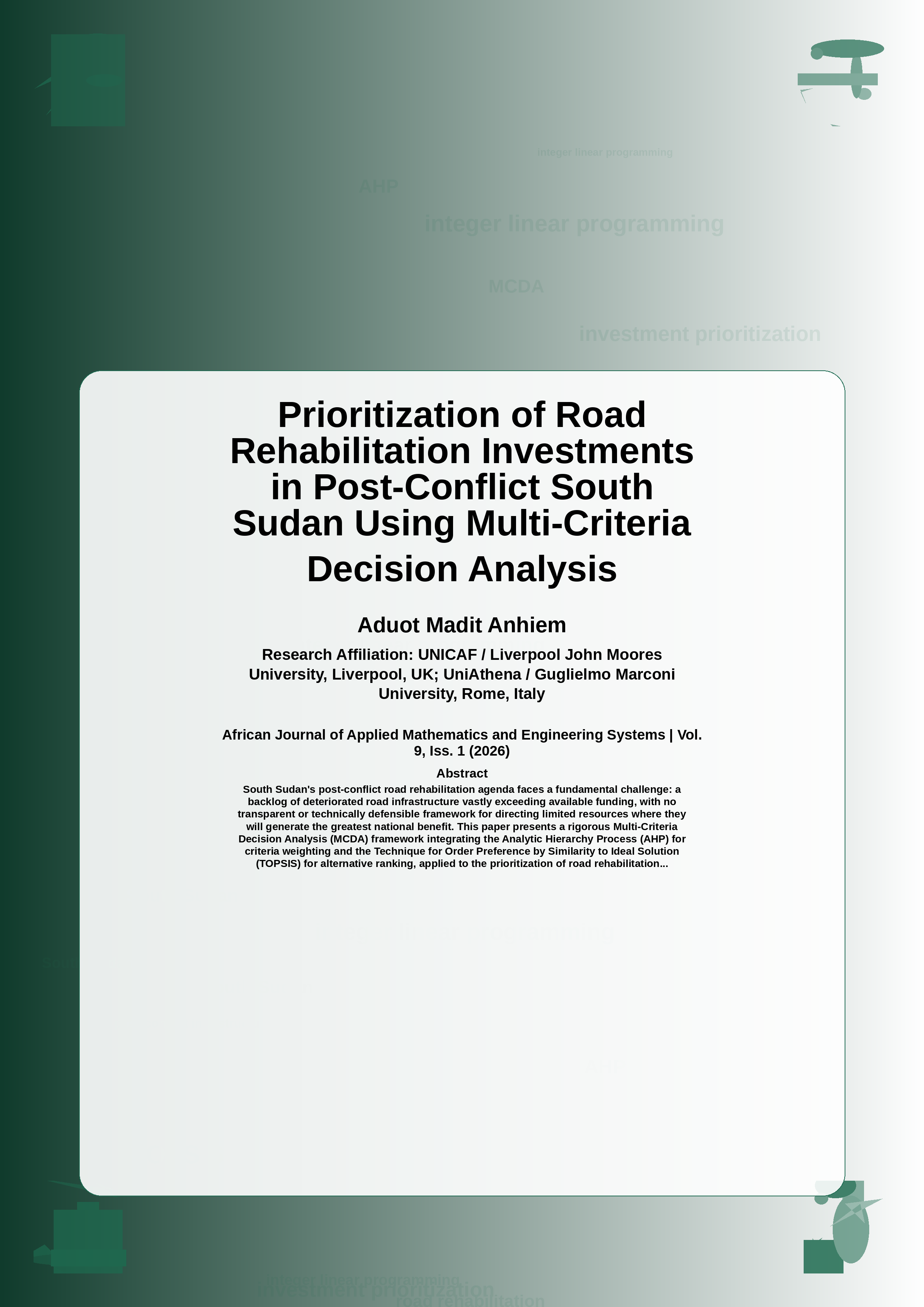 Cover image for: Prioritization of Road Rehabilitation Investments in Post-Conflict South Sudan Using Multi-Criteria Decision Analysis