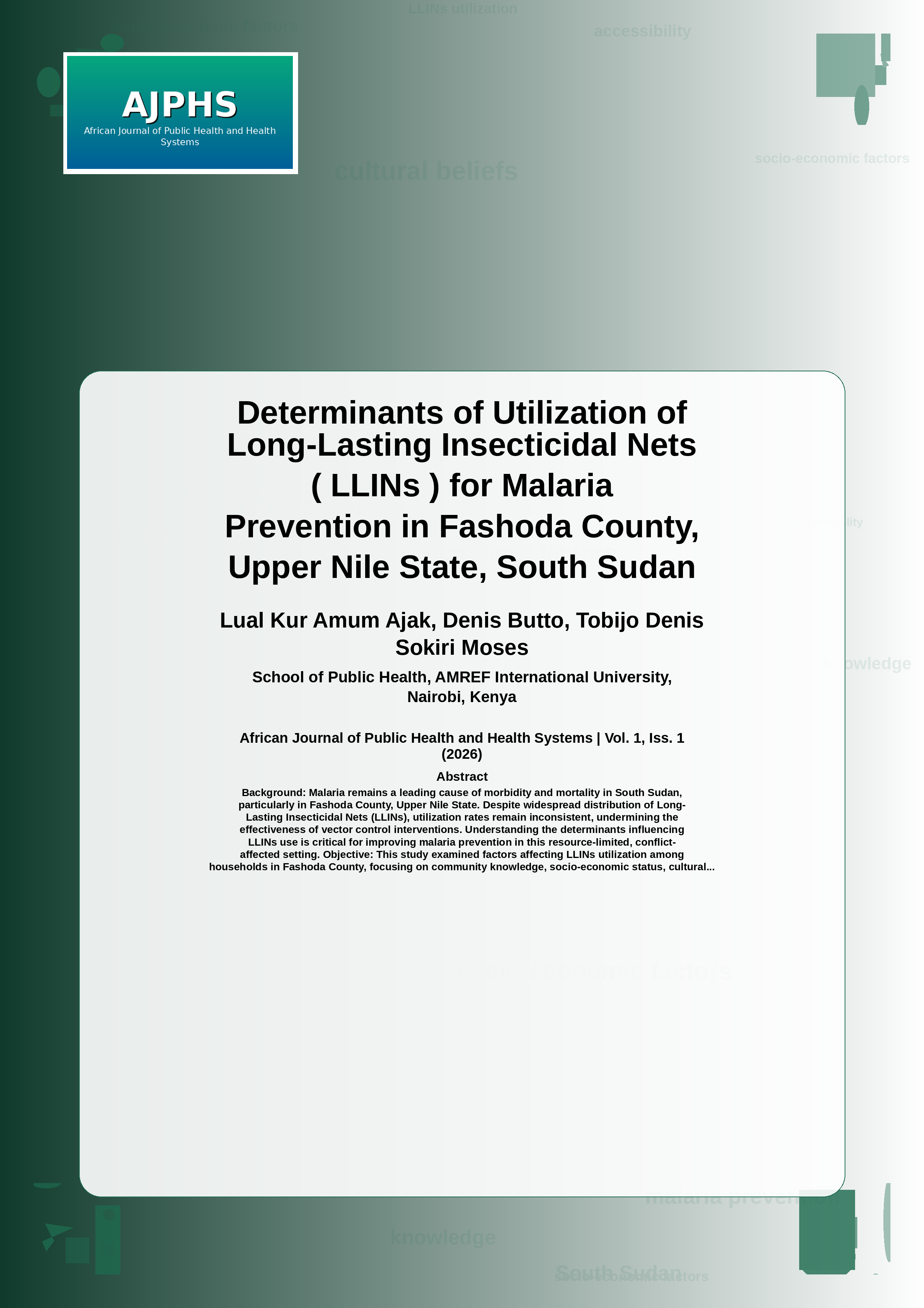 Cover image for: Determinants of Utilization of Long-Lasting Insecticidal Nets ( LLINs ) for Malaria Prevention in Fashoda County, Upper Nile State, South Sudan