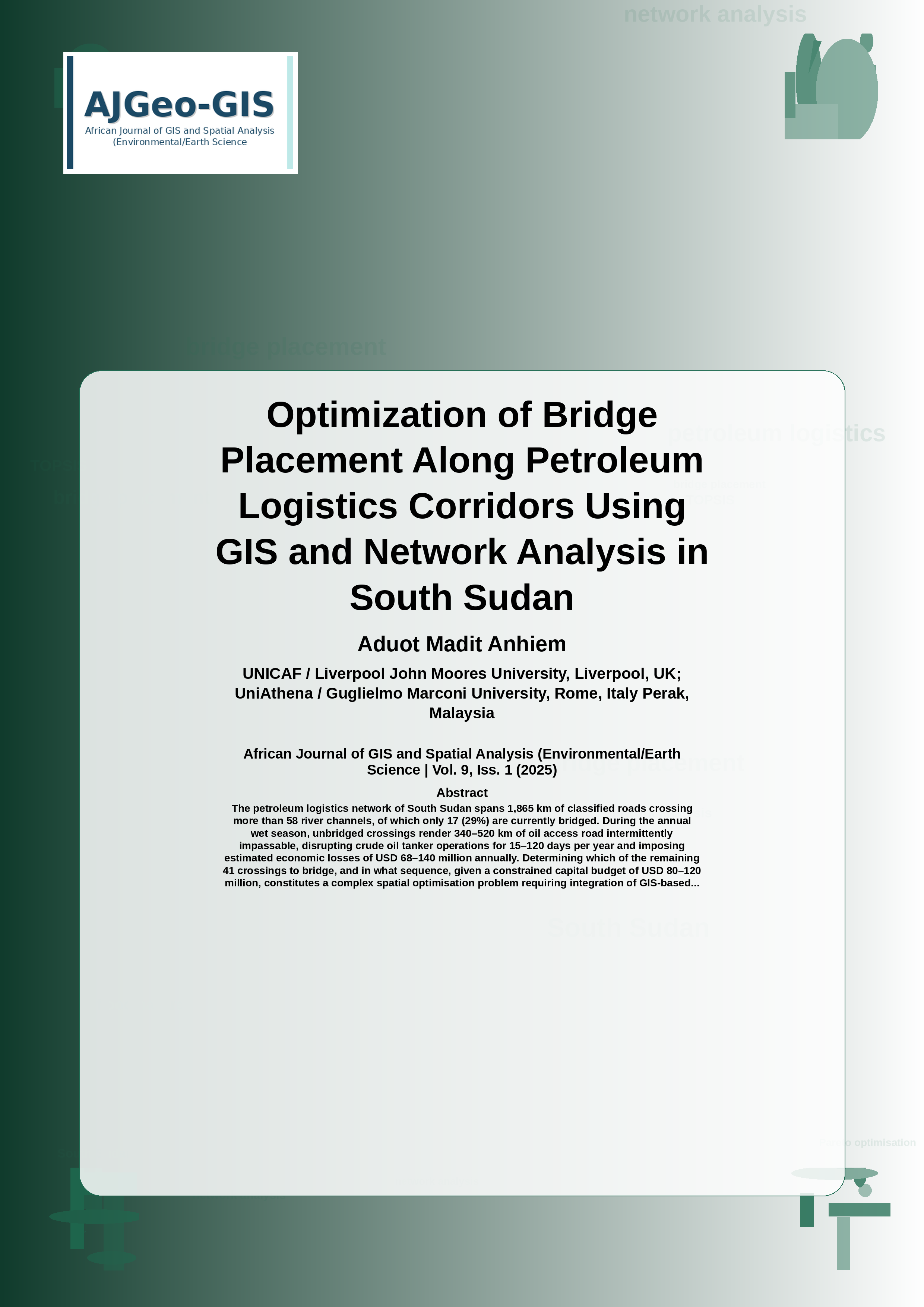 Cover image for: Optimization of Bridge Placement Along Petroleum Logistics Corridors Using GIS and Network Analysis in South Sudan