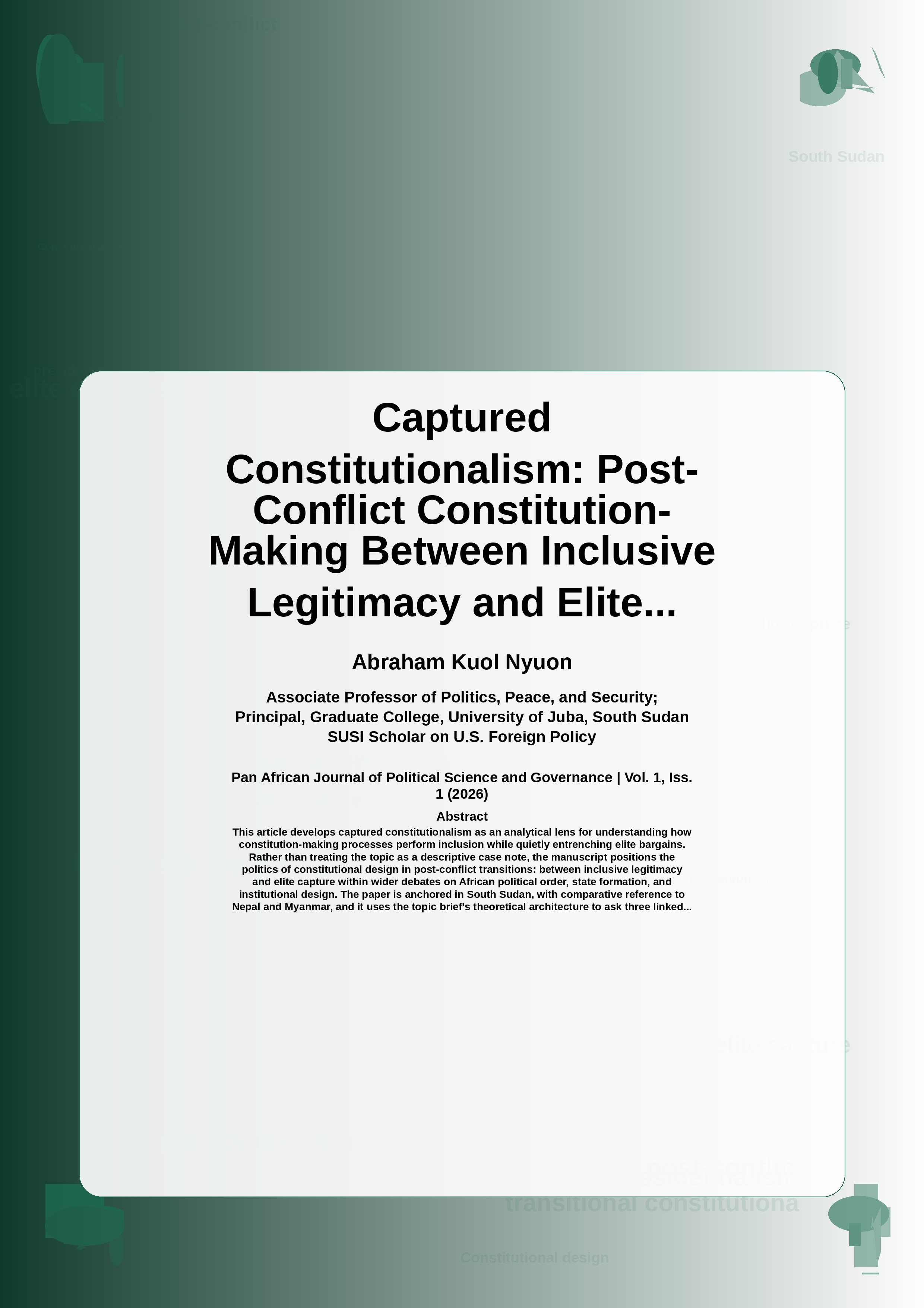 Cover image for: Captured Constitutionalism: Post-Conflict Constitution-Making Between Inclusive Legitimacy and Elite Control