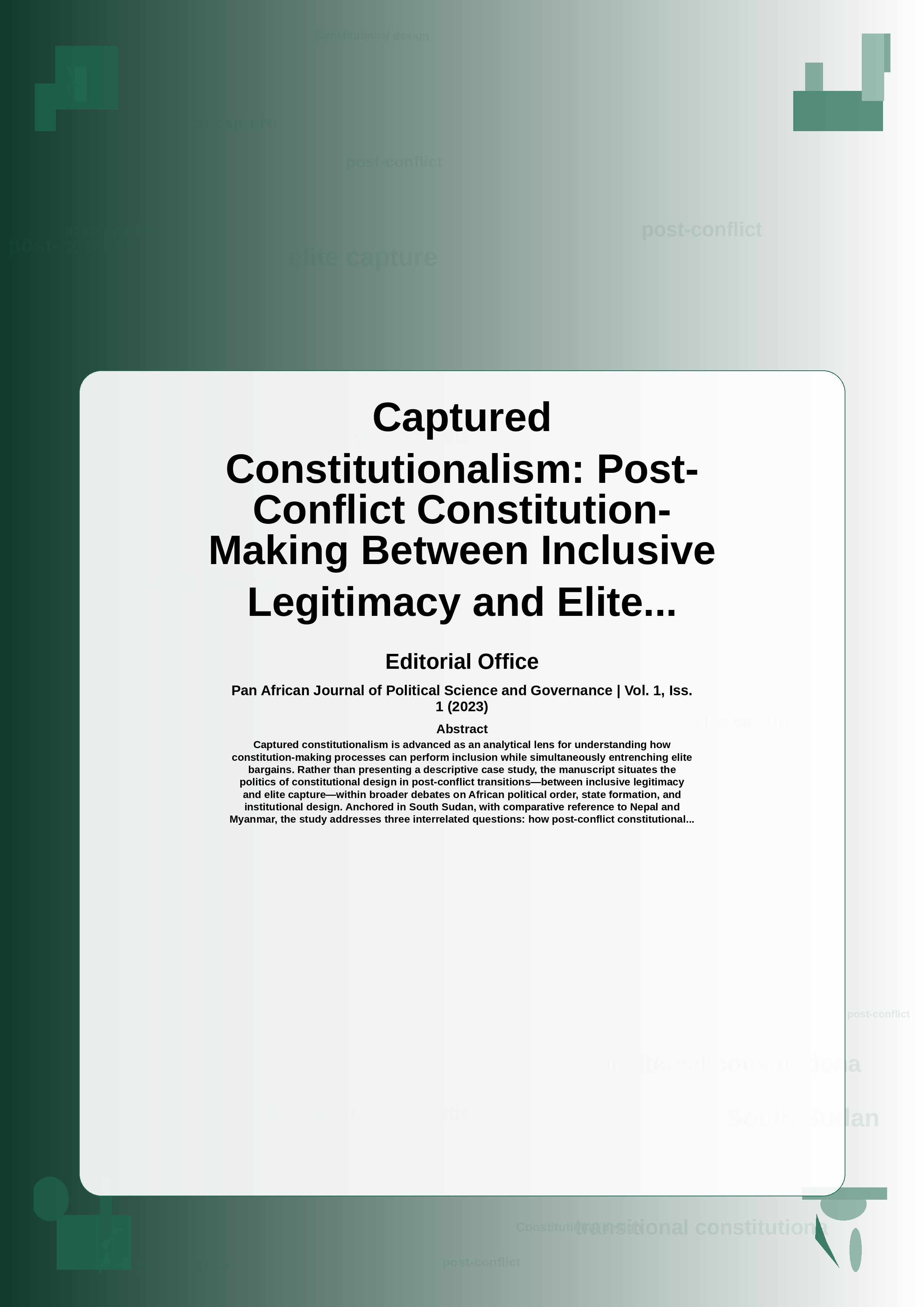 Cover image for: Captured Constitutionalism: Post-Conflict Constitution-Making Between Inclusive Legitimacy and Elite Control