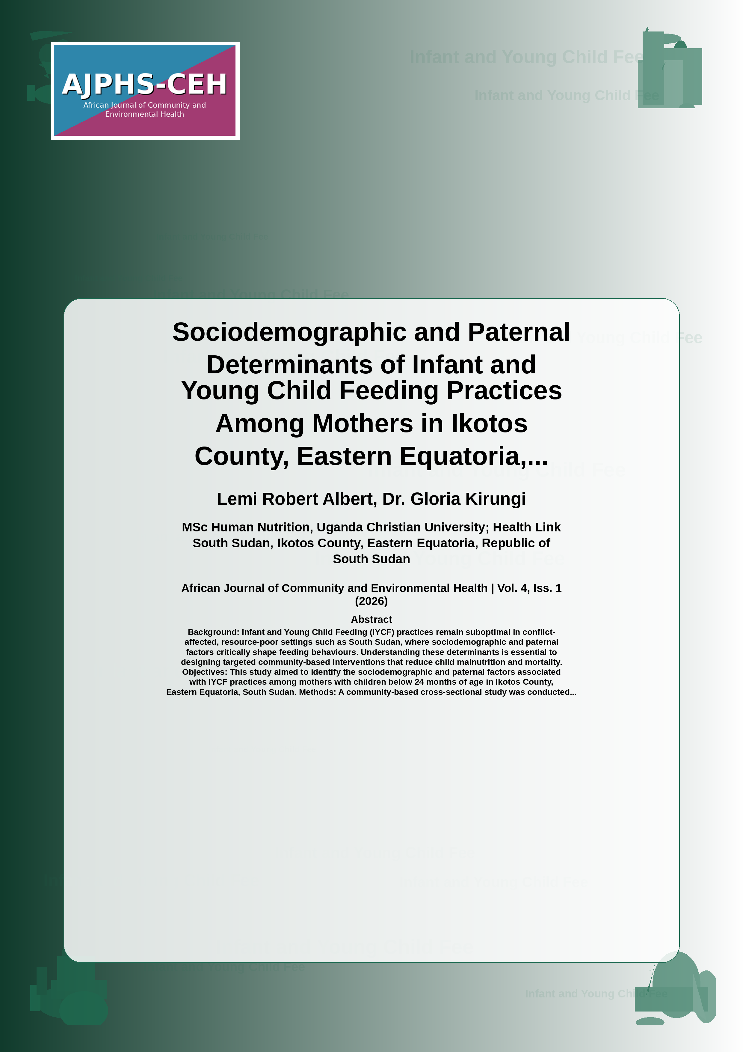 Cover image for: Sociodemographic and Paternal Determinants of Infant and Young Child Feeding Practices Among Mothers in Ikotos County, Eastern Equatoria, South Sudan: Evidence from a Community-Bas