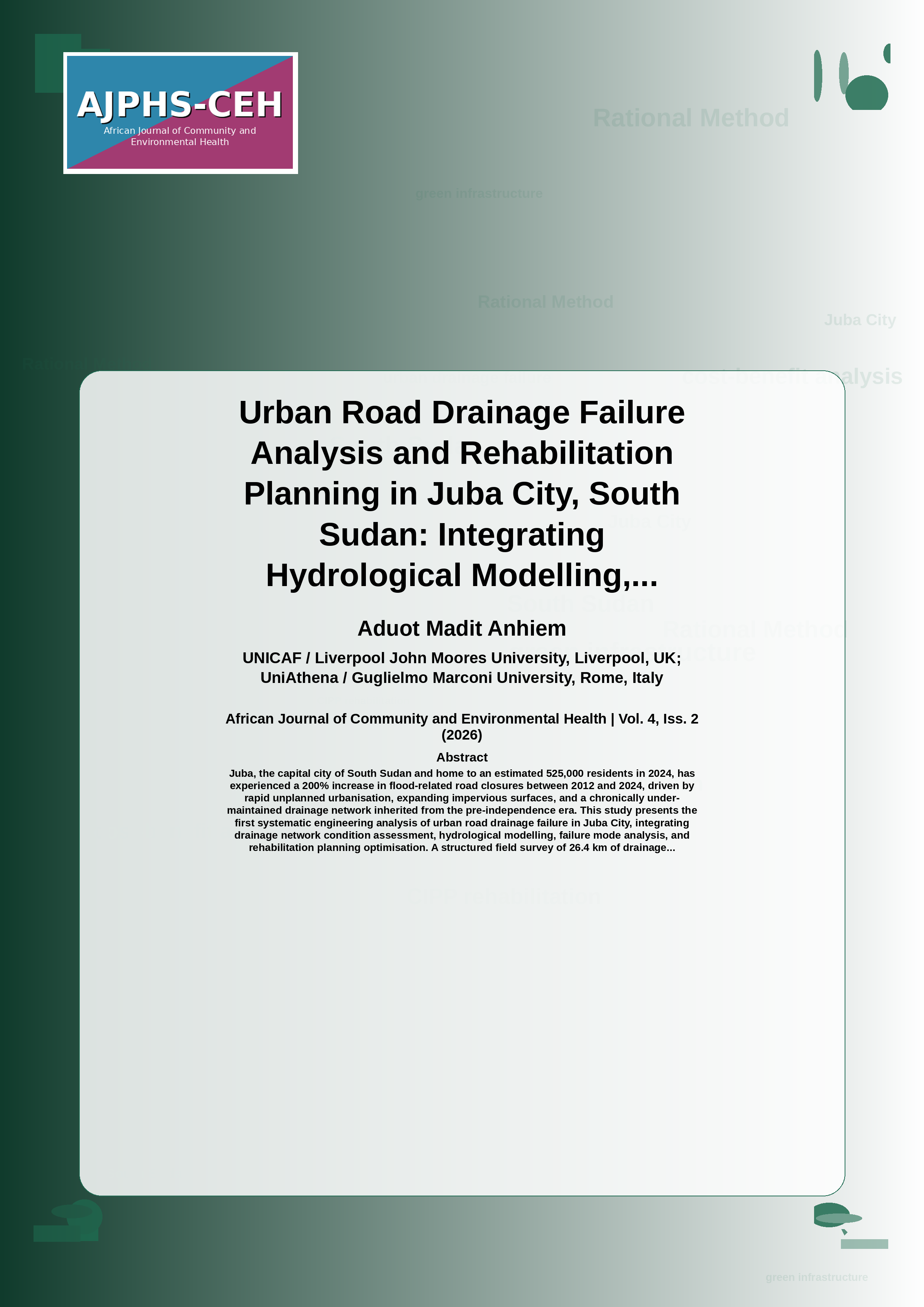 Cover image for: Urban Road Drainage Failure Analysis and Rehabilitation Planning in Juba City, South Sudan: Integrating Hydrological Modelling, Failure Mode Diagnostics, and Cost-Benefit Optimisat