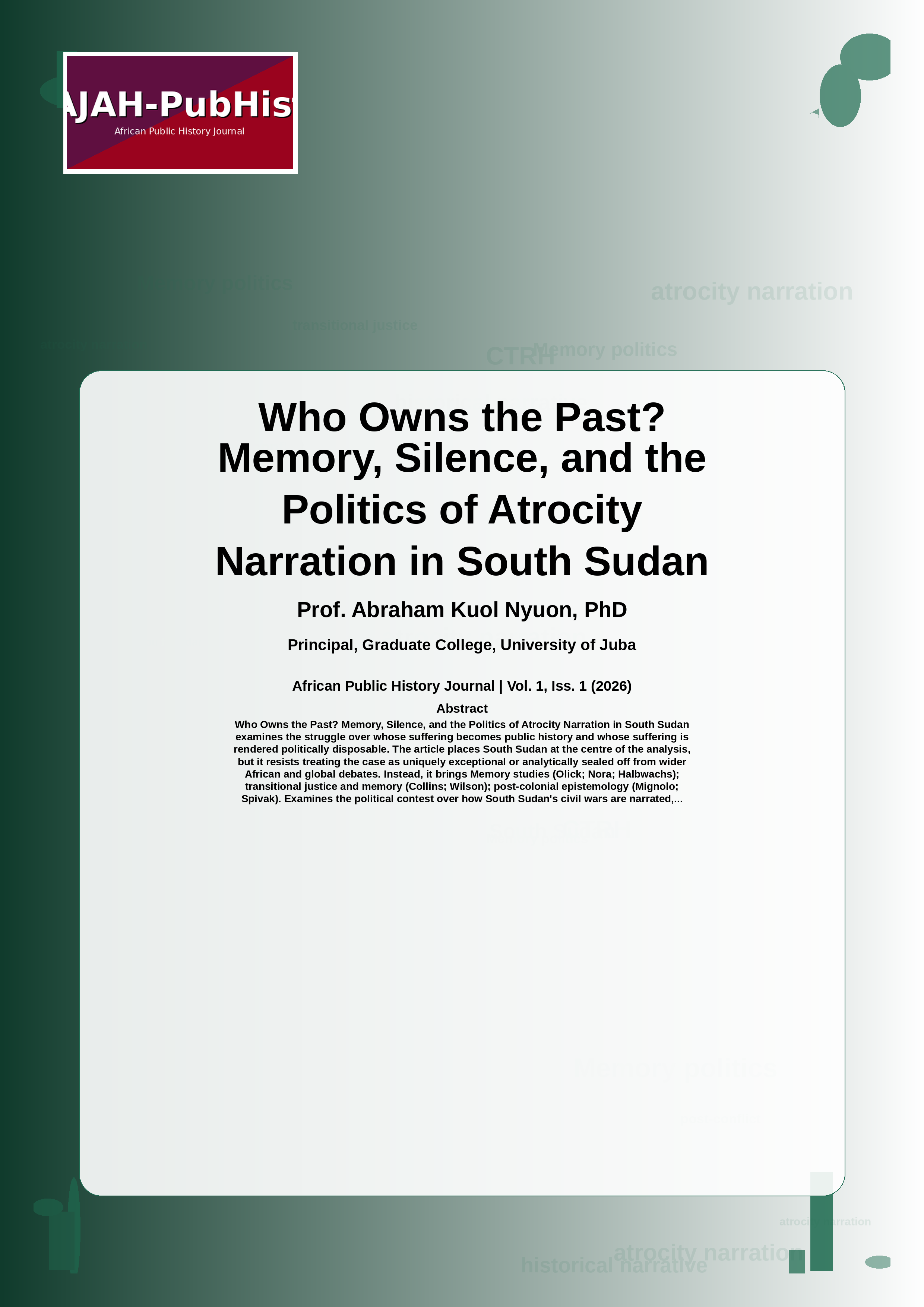 Cover image for: Who Owns the Past? Memory, Silence, and the Politics of Atrocity Narration in South Sudan