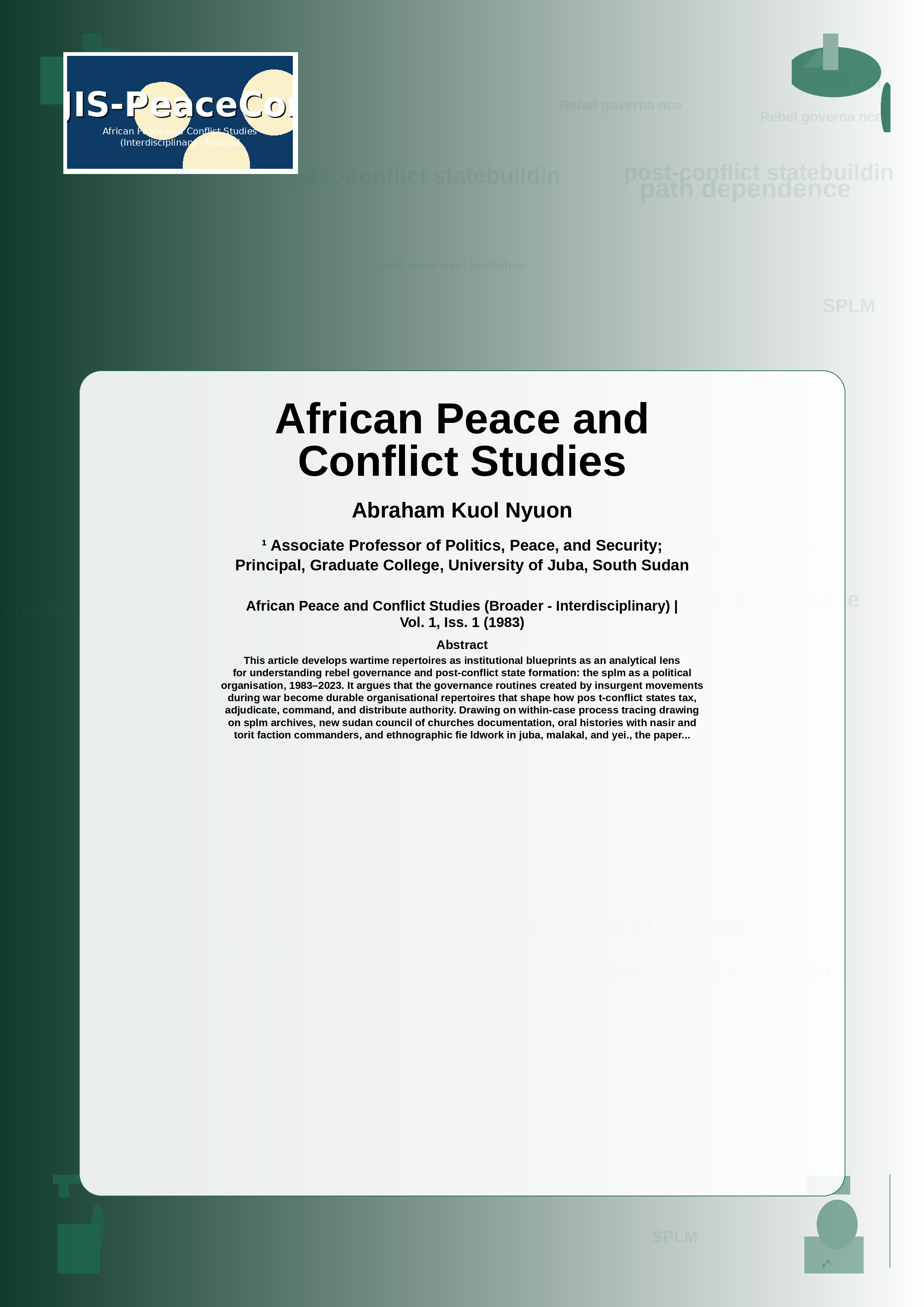 Cover image for: From Guerrilla Administration to Fragile Statehood: Rebel Governance Legacies and the SPLMs Institutional Afterlife, 1983-2023