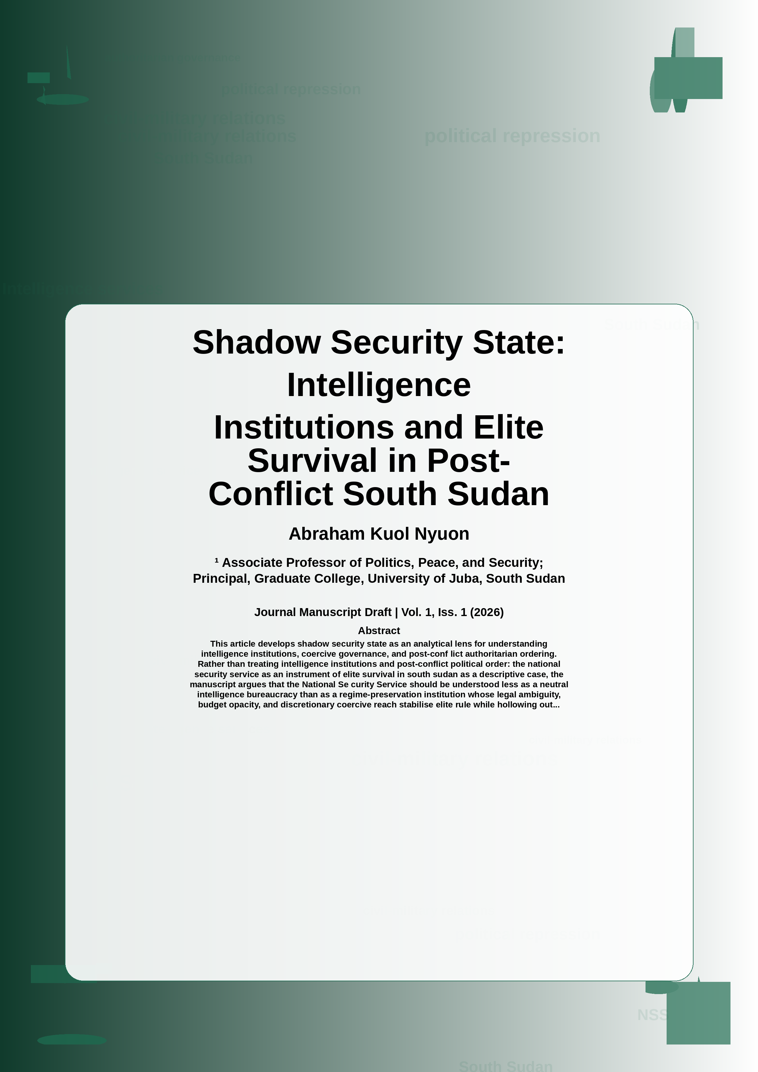 Cover image for: Shadow Security State: Intelligence Institutions and Elite Survival in Post-Conflict South Sudan