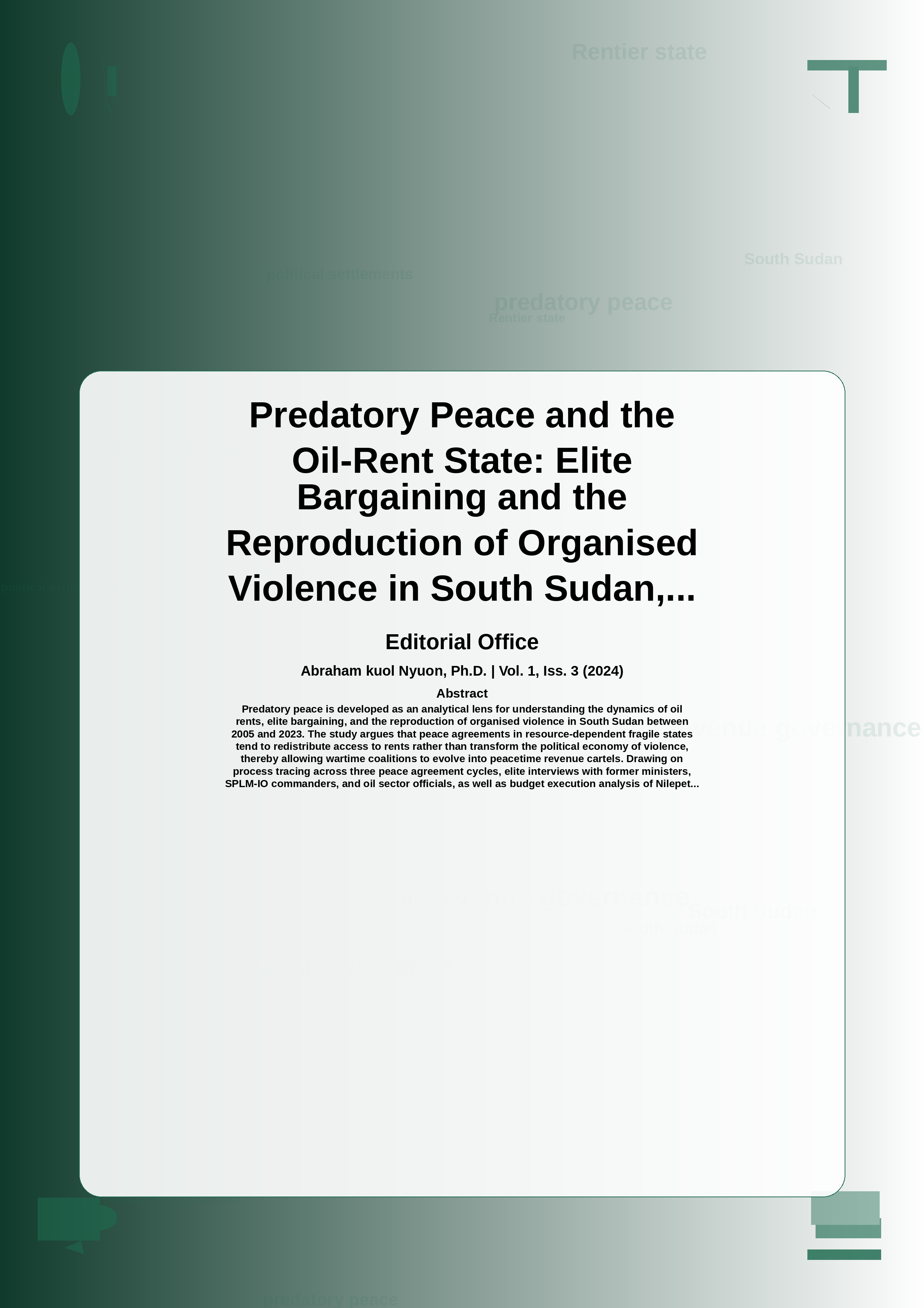 Cover image for: Predatory Peace and the Oil-Rent State: Elite Bargaining and the Reproduction of Organised Violence in South Sudan, 2005-2023