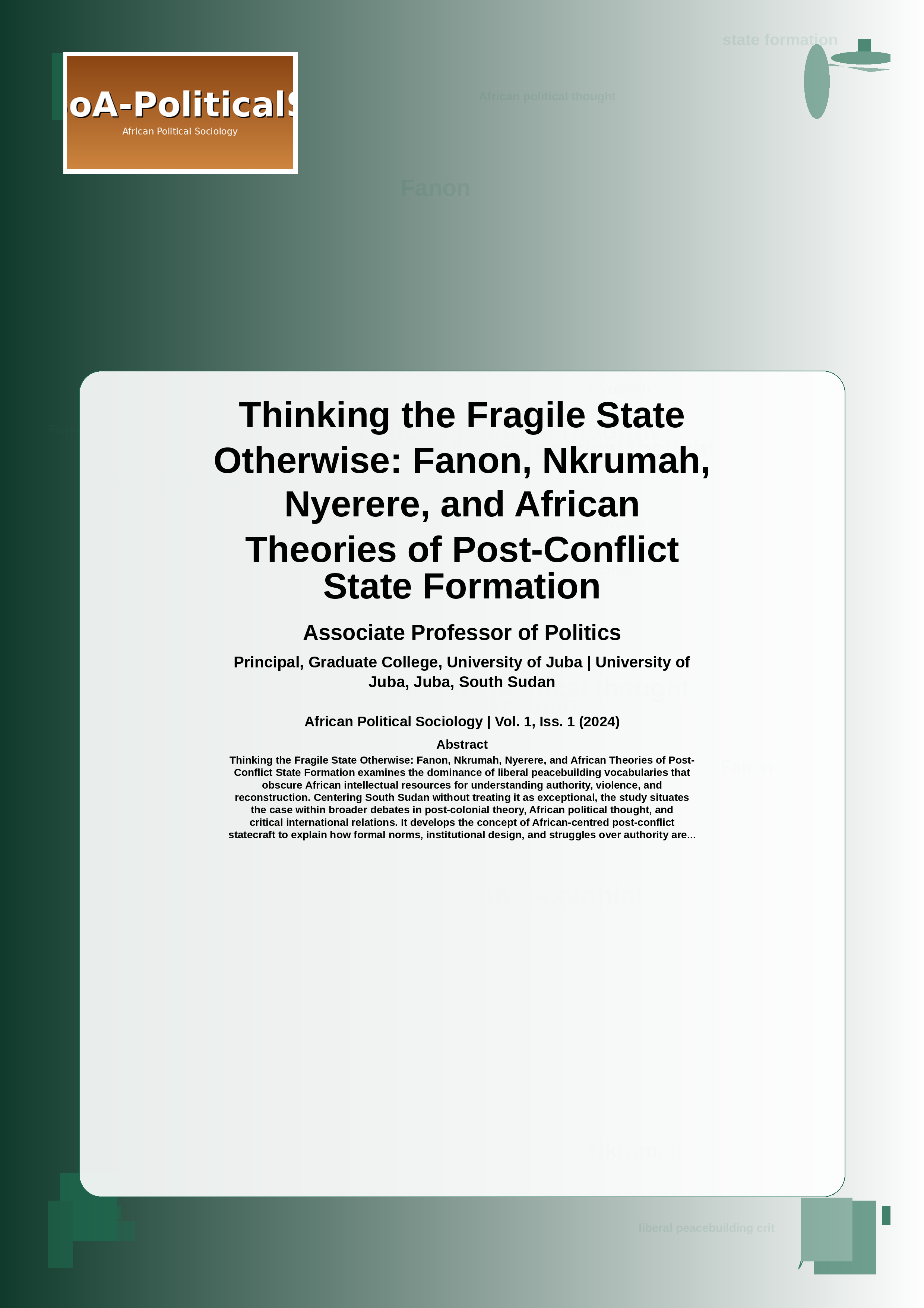 Cover image for: Thinking the Fragile State Otherwise: Fanon, Nkrumah, Nyerere, and African Theories of Post-Conflict State Formation