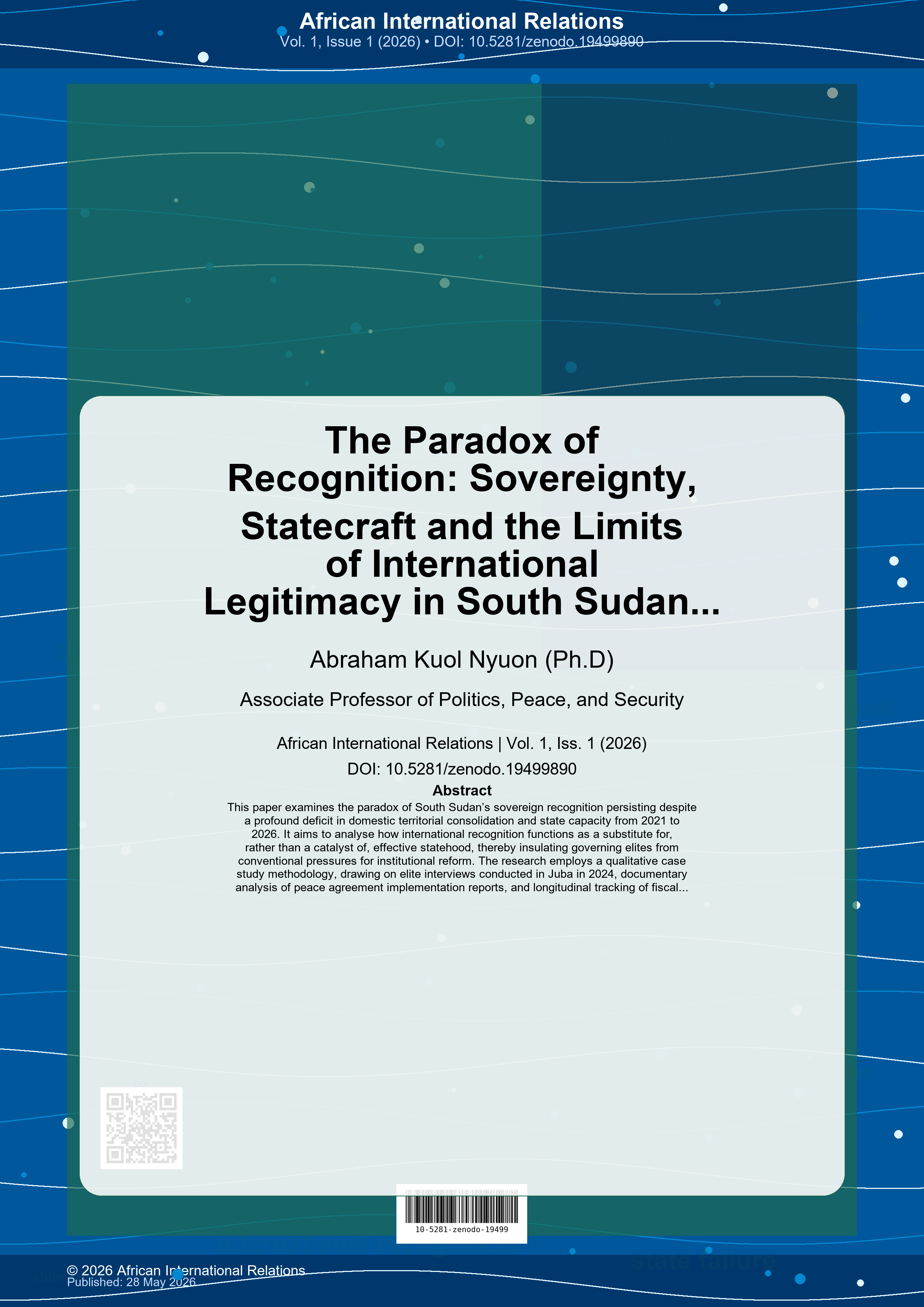 Cover image for: The Paradox of Recognition: Sovereignty, Statecraft and the Limits of International Legitimacy in South Sudan (2021–2026)