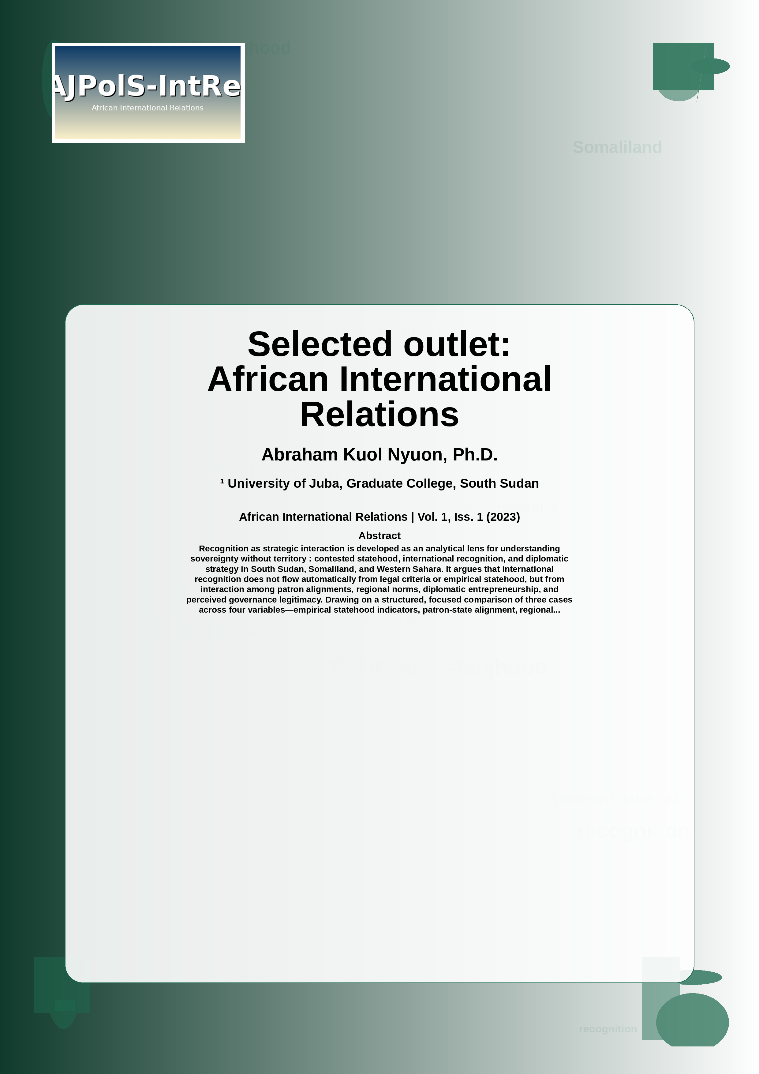 Cover image for: Sovereignty Without Territory Revisited: Recognition, Diplomatic Agency, and the Politics of Statehood in South Sudan, Somaliland, and Western Sahara