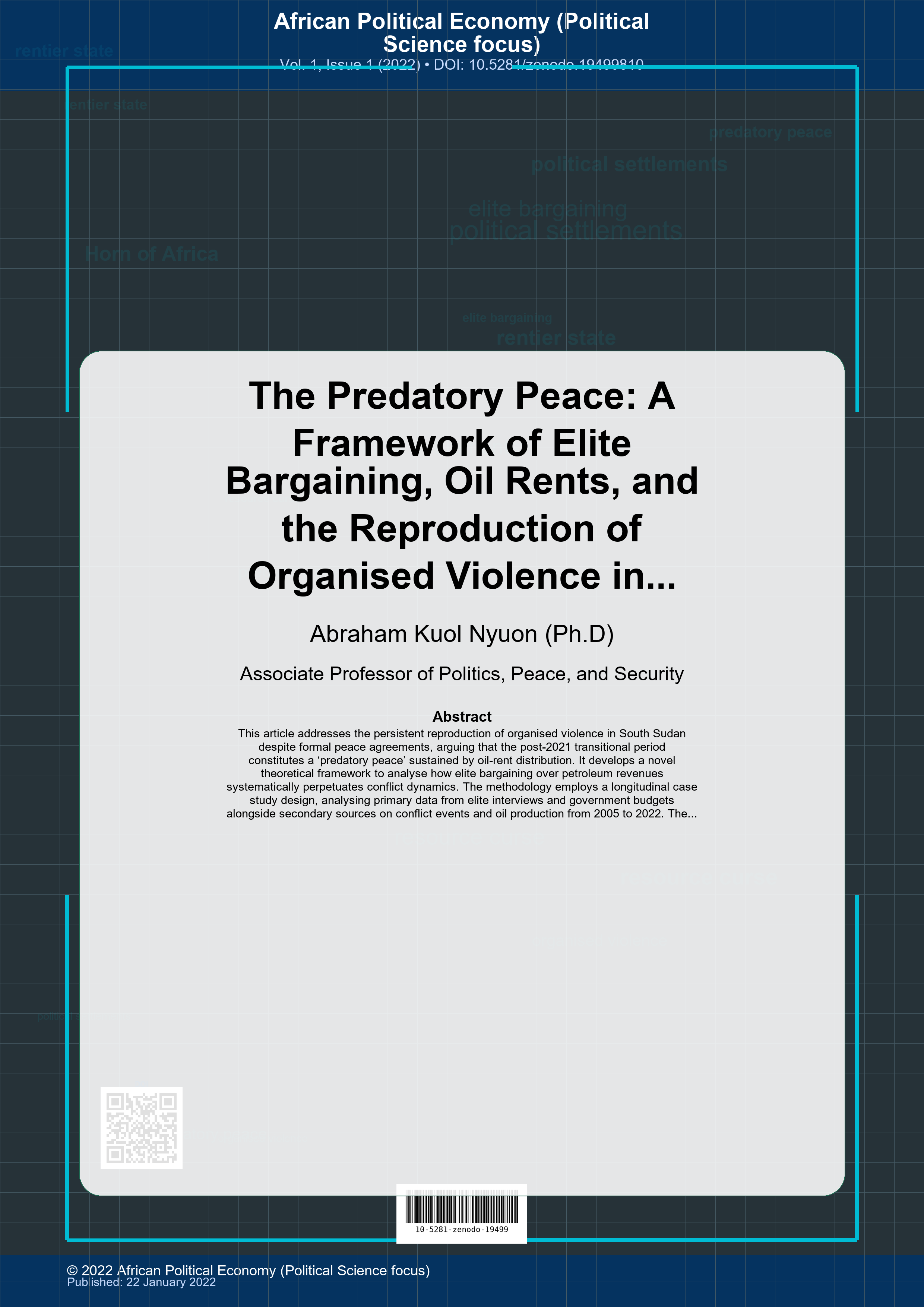 Cover image for: The Predatory Peace: A Framework of Elite Bargaining, Oil Rents, and the Reproduction of Organised Violence in South Sudan, 2021–2026