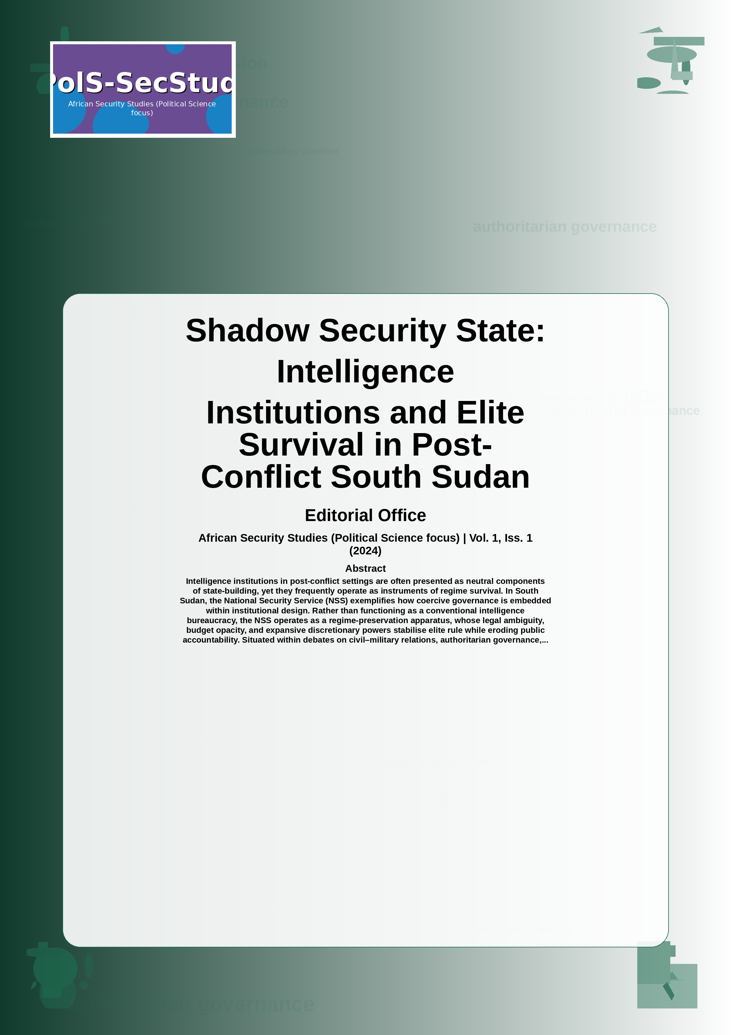 Cover image for: Shadow Security State: Intelligence Institutions and Elite Survival in Post-Conflict South Sudan