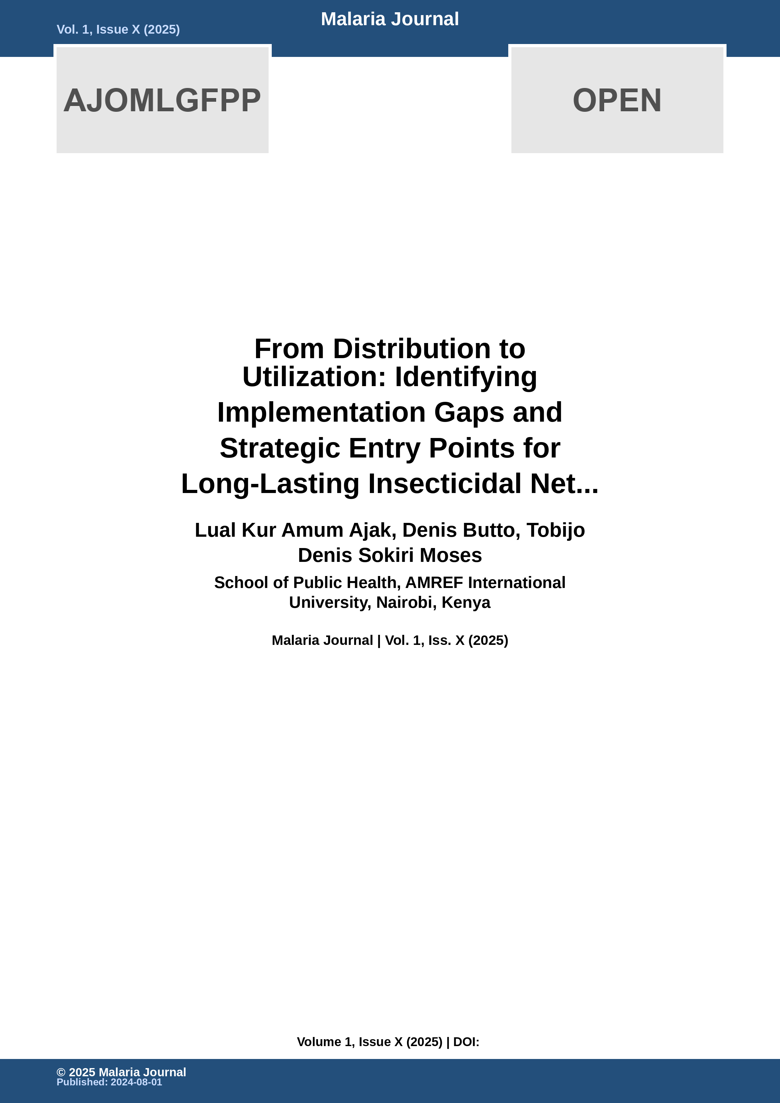 Cover image for: From Distribution to Utilization: Identifying Implementation Gaps and Strategic Entry Points for Long-Lasting Insecticidal Net (LLIN) Programmes in a Conflict-Affected County of So