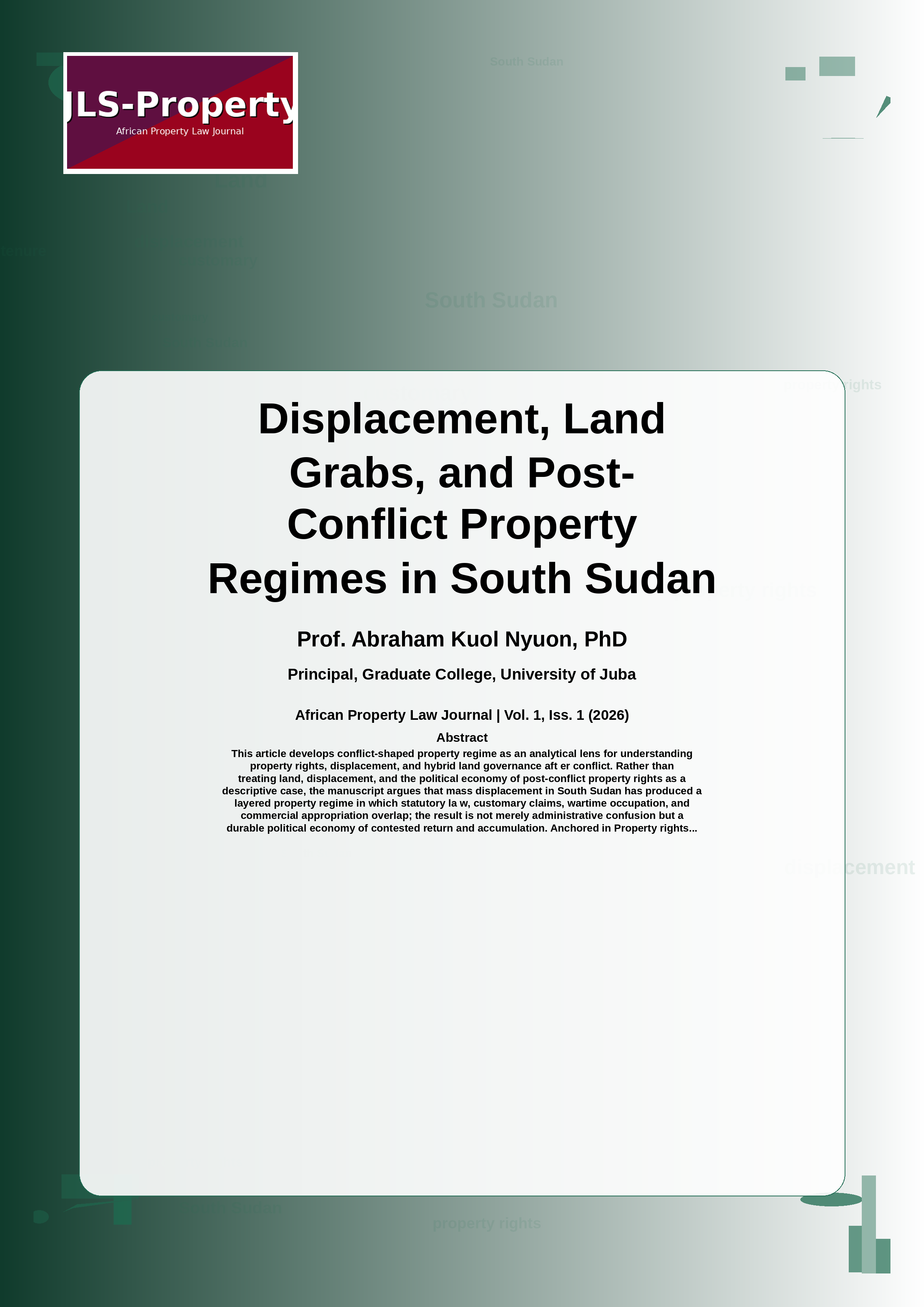 Cover image for: Displacement, Land Grabs, and Post-Conflict Property Regimes in South Sudan