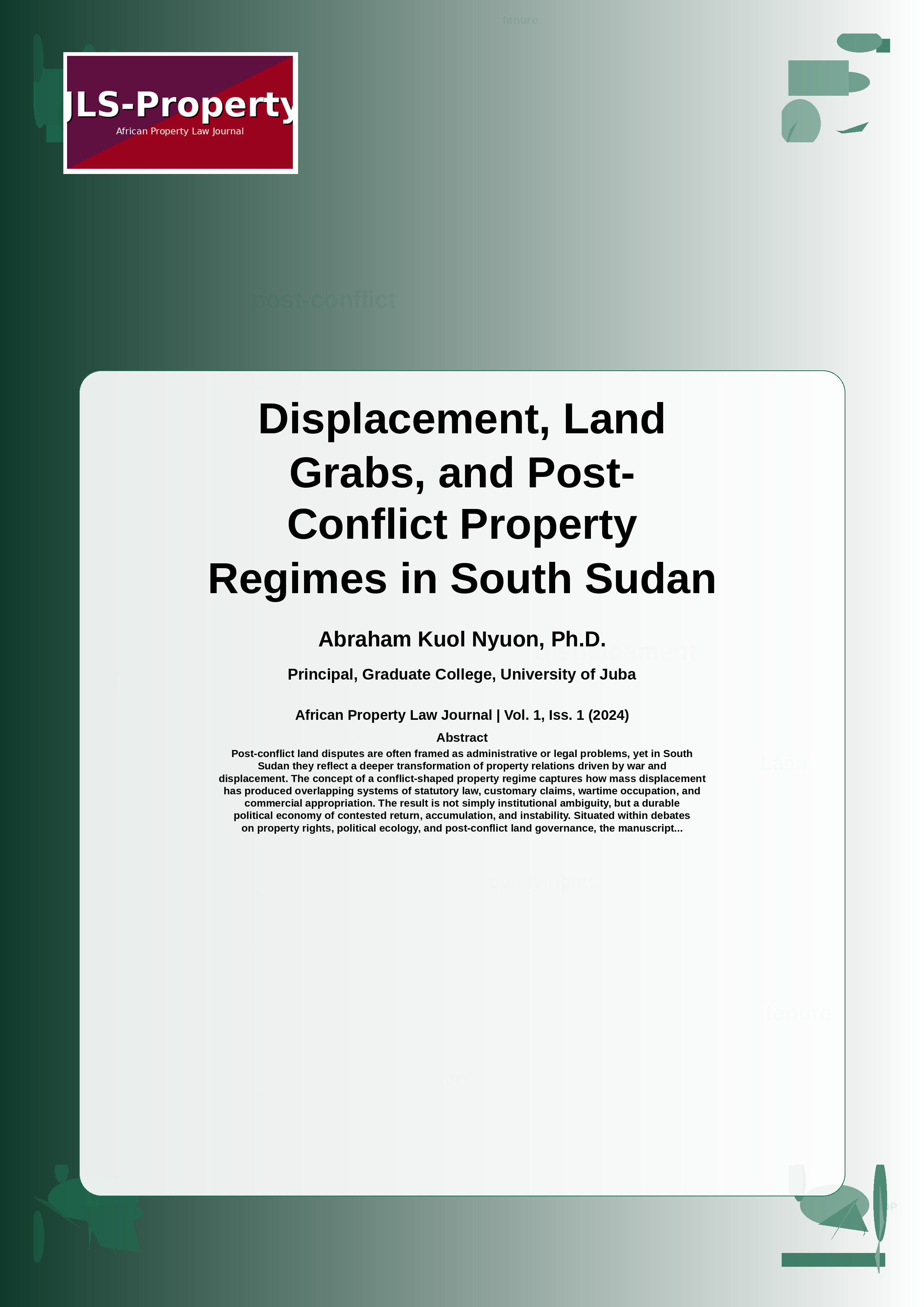 Cover image for: Displacement, Land Grabs, and Post-Conflict Property Regimes in South Sudan