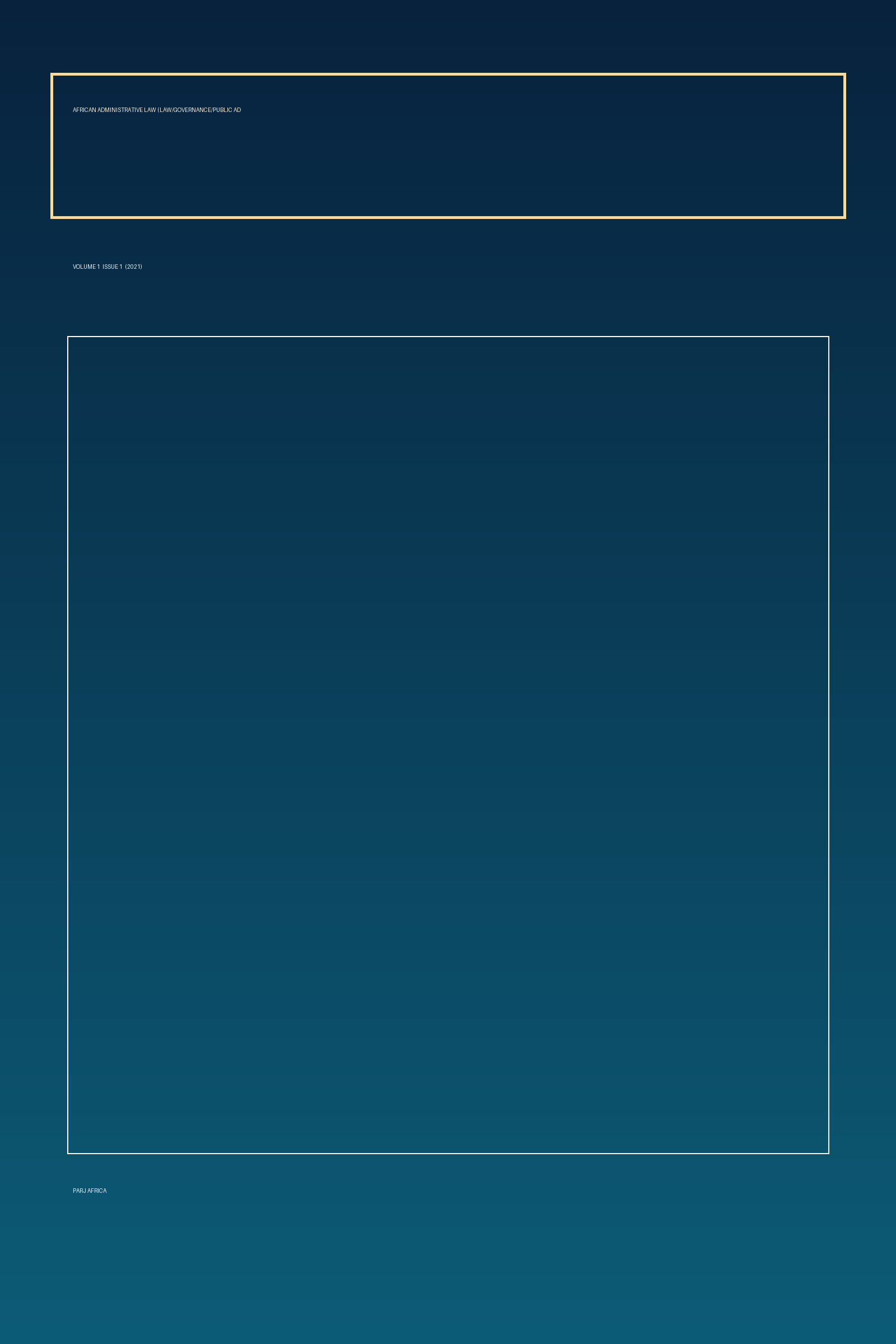 Cover image for African Administrative Law (Law/Governance/Public Admin crossover), Volume 1, Issue 1 (2021)