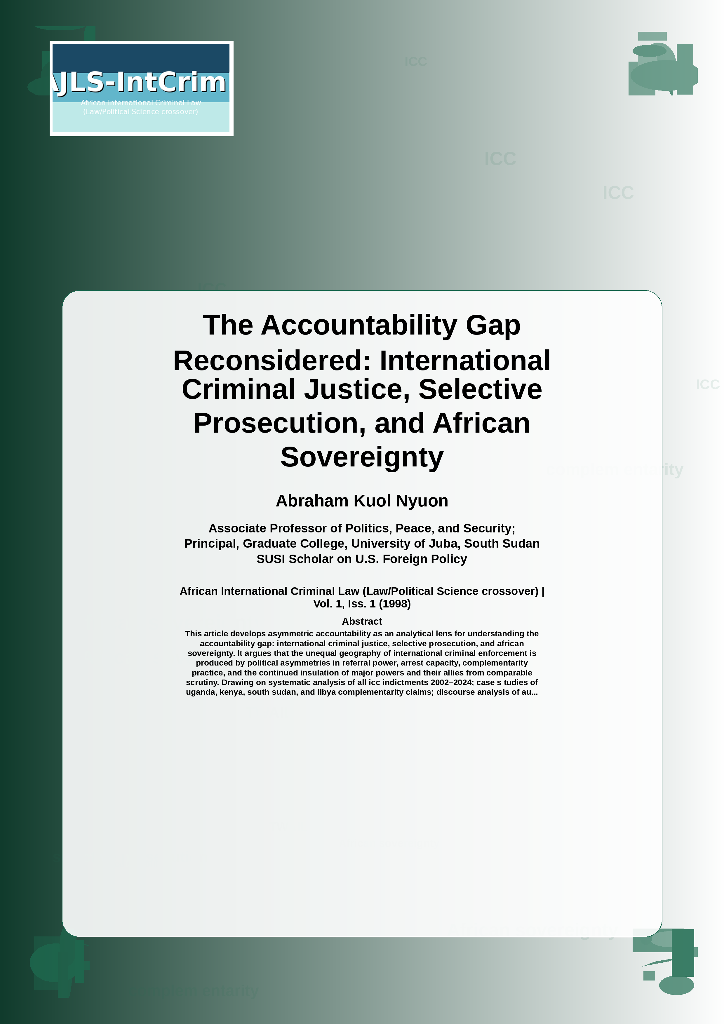 Cover image for: The Accountability Gap Reconsidered: International Criminal Justice, Selective Prosecution, and African Sovereignty