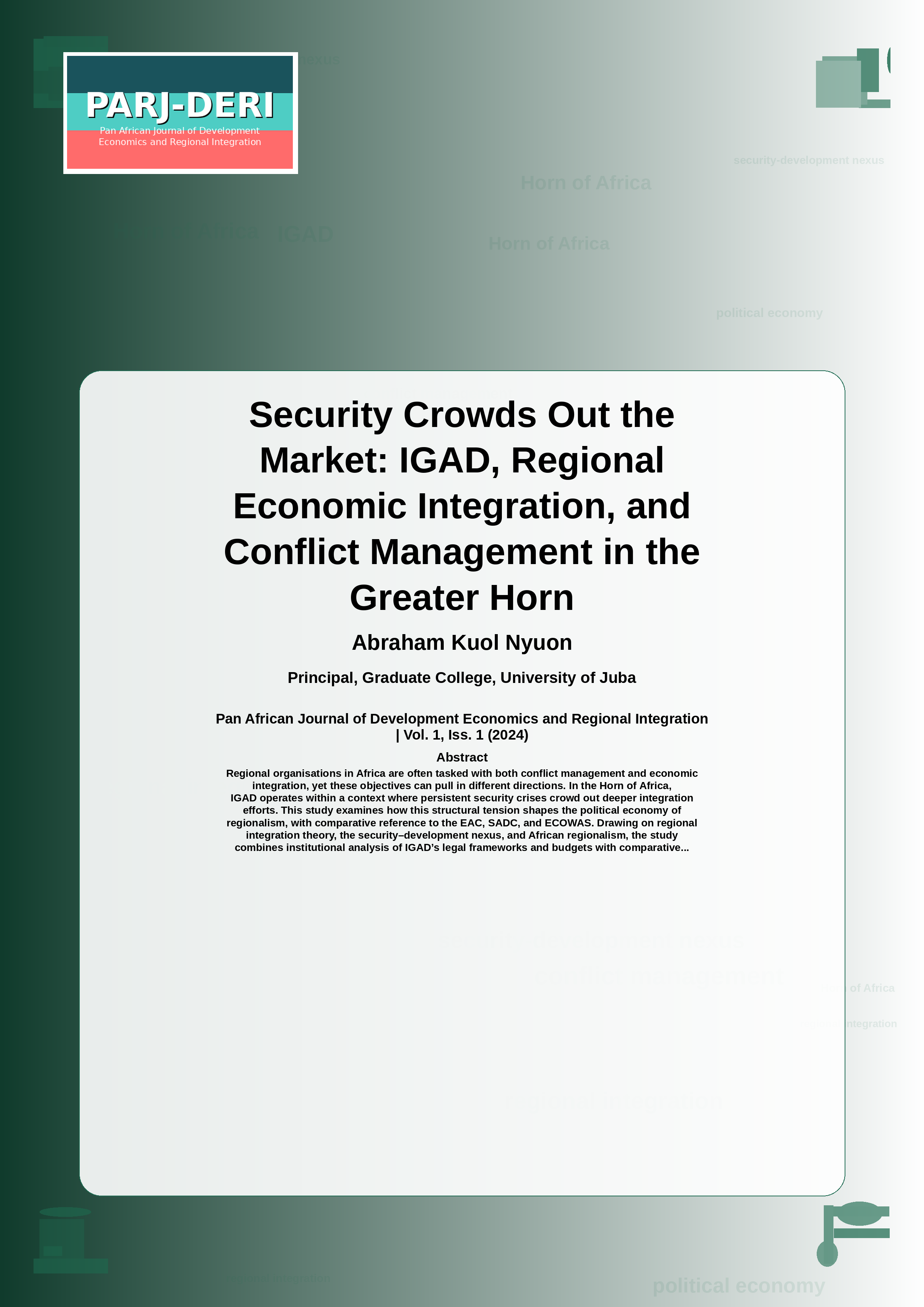 Cover image for: Security Crowds Out the Market: IGAD, Regional Economic Integration, and Conflict Management in the Greater Horn